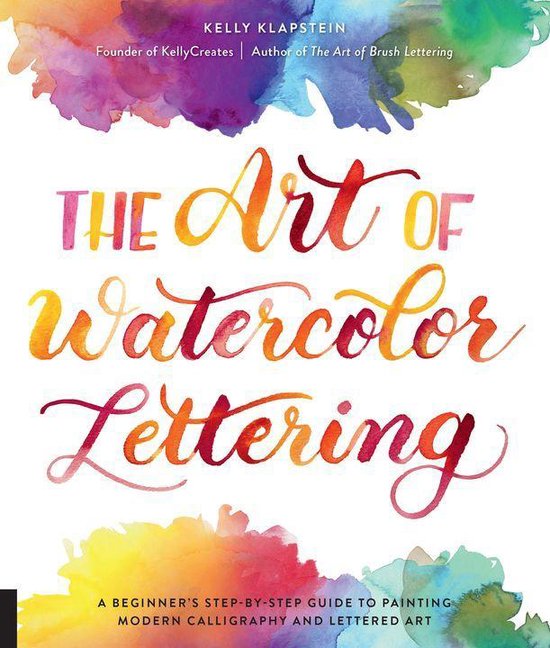 Boek cover The Art of Watercolor Lettering van Kelly Klapstein (Onbekend)