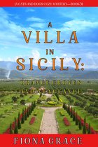 A Cats and Dogs Cozy Mystery 5 - A Villa in Sicily: Orange Groves and Vengeance (A Cats and Dogs Cozy Mystery—Book 5)
