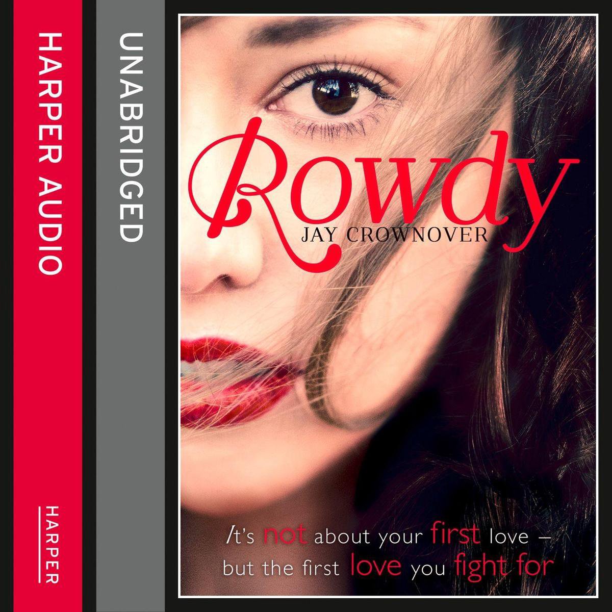 Rowdy (The Marked Men, Book 5) - Jay Crownover
