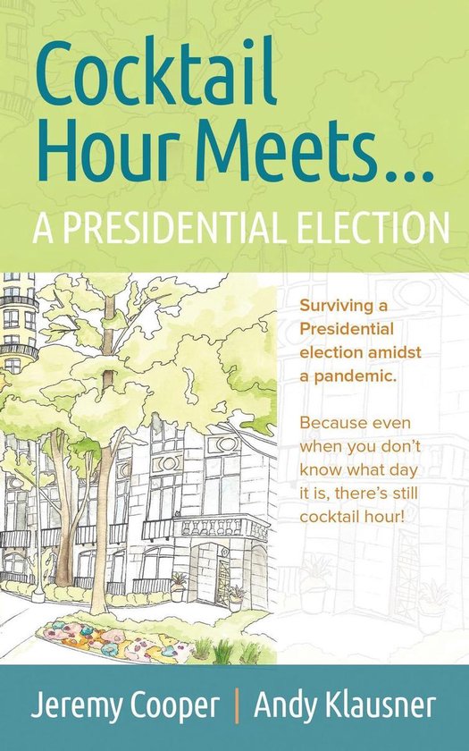 Cocktail Hours Meets...A Presidential Election - cover