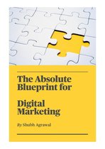 The Absolute Blueprint for Digital Marketing