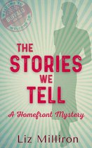 A Homefront Mystery 2 - The Stories We Tell