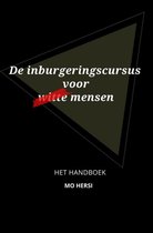 Boek 'De inburgeringscursus voor witte mensen'. Handboek van Mo Hersi.