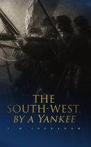 The South-West, by a Yankee