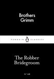 Penguin Little Black Classics - The Robber Bridegroom