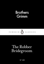 Penguin Little Black Classics - The Robber Bridegroom