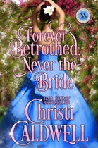 Scandalous Seasons 1 - Forever Betrothed, Never the Bride