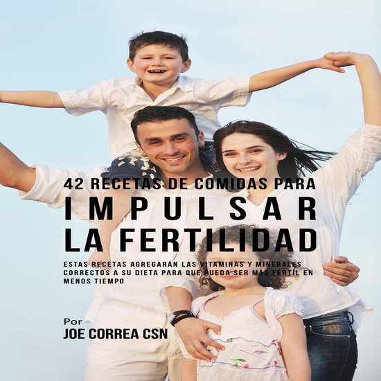 42 Recetas De Comidas Para Impulsar La Fertilidad - cover