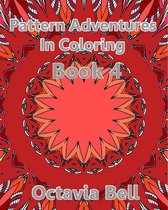 Pattern Adventures in Coloring Ebook 4