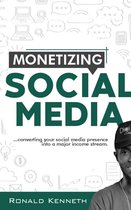 MONETIZING SOCIAL MEDIA