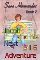 Jacob and his Next Big Adventure: Book 2