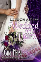 Love On a Dare 2 - Wedded On a Dare (Love On a Dare Book 2)