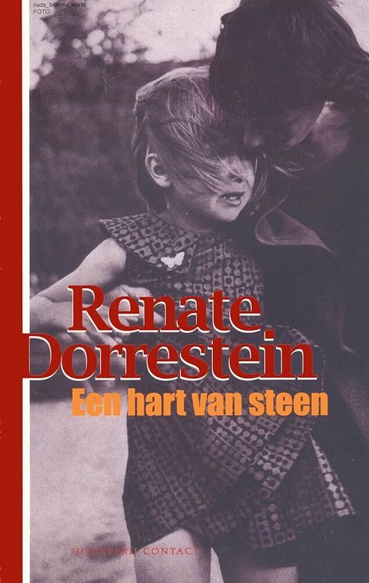 Renate Dorrestein, R. Dorrestein - Een Hart Van Steen