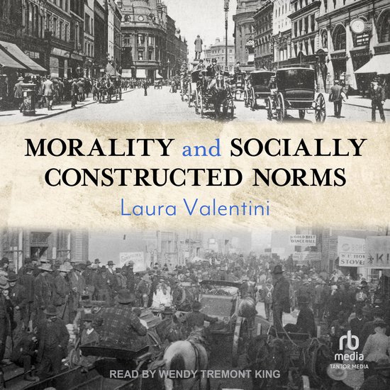 Morality and Socially Constructed Norms - cover