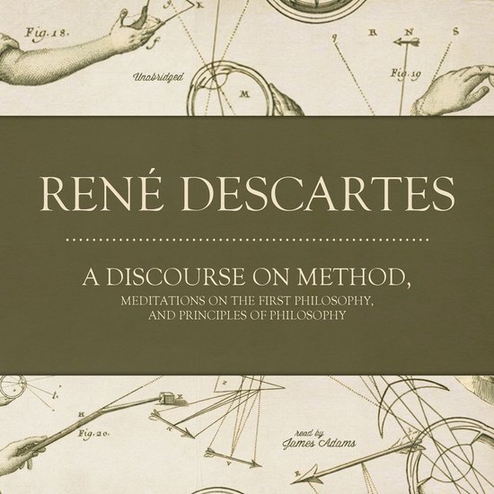 A Discourse on Method, Meditations on the First Philosophy,  ... - cover