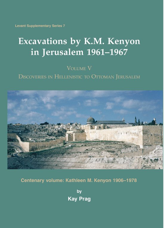 Excavations by K. M. Kenyon in Jerusalem 1961-1967 - cover