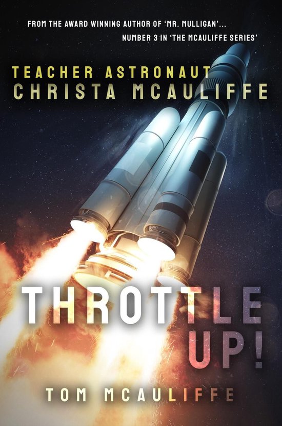 The McAuliffe Series 3 - Throttle Up! Teacher Astronaut Christa McAuliffe