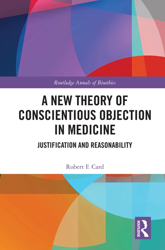 Foto: Routledge annals of bioethics a new theory of conscientious objection in medicine