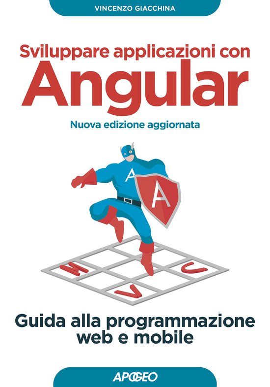 Sviluppare applicazioni con Angular - Nuova edizione aggiorn ... - cover
