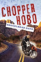Shovelhead Dave Chopperdom- CHOPPER HOBO