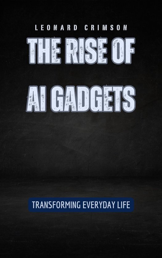 The Rise of AI Gadgets - cover