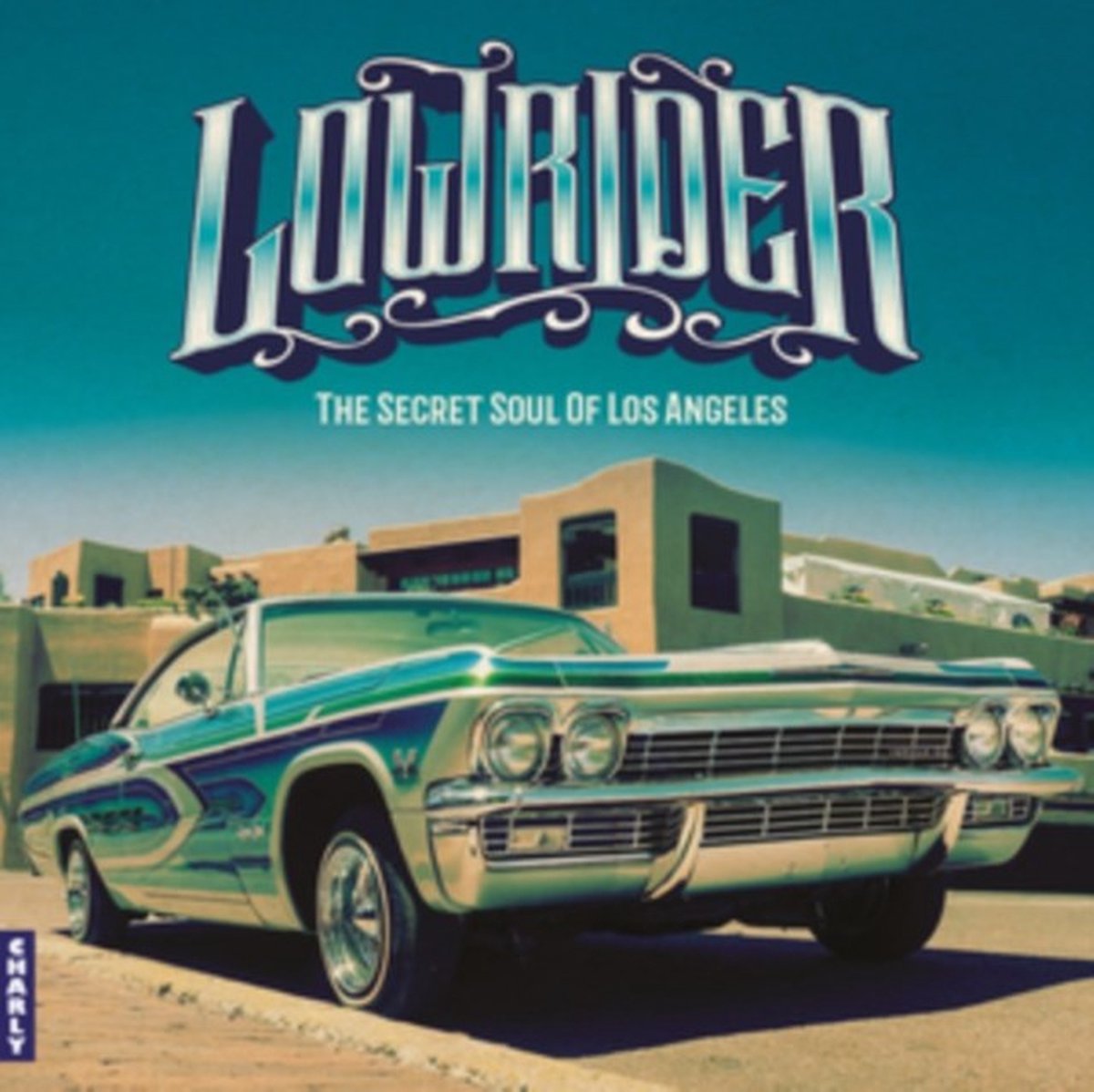 Various Artists - Lowrider - The Secret Soul Of Los Angeles (CD) (Expanded Edition)
