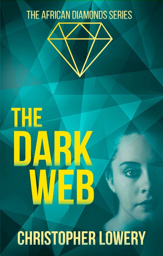 The African Diamonds Series 3 - The Dark Web - cover
