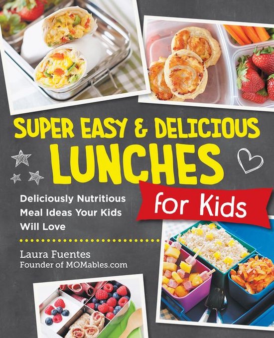 Super Easy and Delicious Lunches for Kids - cover