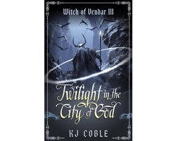 The Witch of Vendar 3 - Twilight in the City of God