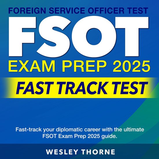 FSOT Exam Prep 2025 Fast Track Test, Wesley Thorne | 9798882427404 ...