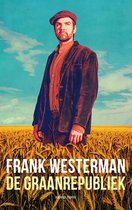 Man met donkere corduroy jas en pet staat in een korenveld onder een blauwe hemel met wolken. Tekst: FRANK WESTERMAN DE GRAANREPUBLIEK.
