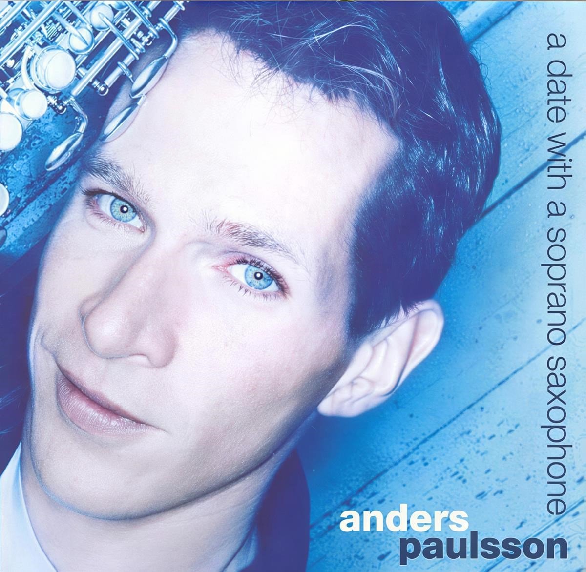 Anders Paulsson - A Date With A Soprano Saxophone (CD)