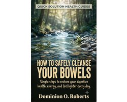 How To Safely Cleanse Your Bowels