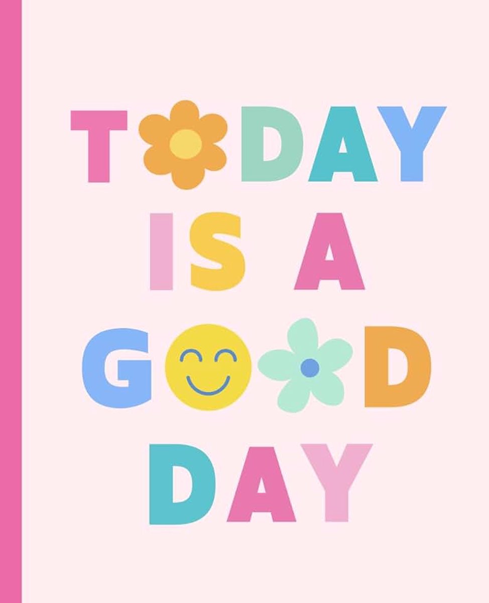 Is A Good Day Notebook: Motivational Composition Book, Positive Quote Cover, Inspirational Journal, Diary - Wide Ruled