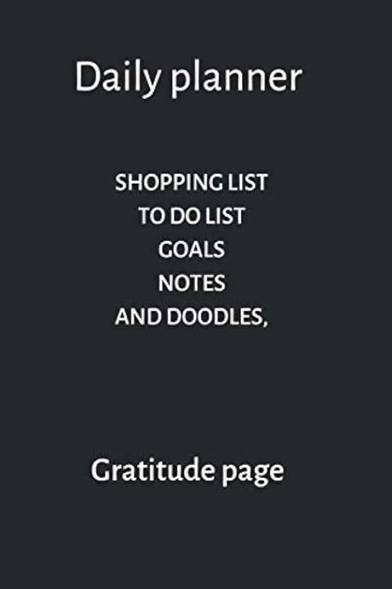 Daily planner with to do list, my goals, shopping list, notes and doodles, gratitude page: Lined Notebook / Journal Gift, 120 Pages, 6x9, Soft Cover, Matte Finish