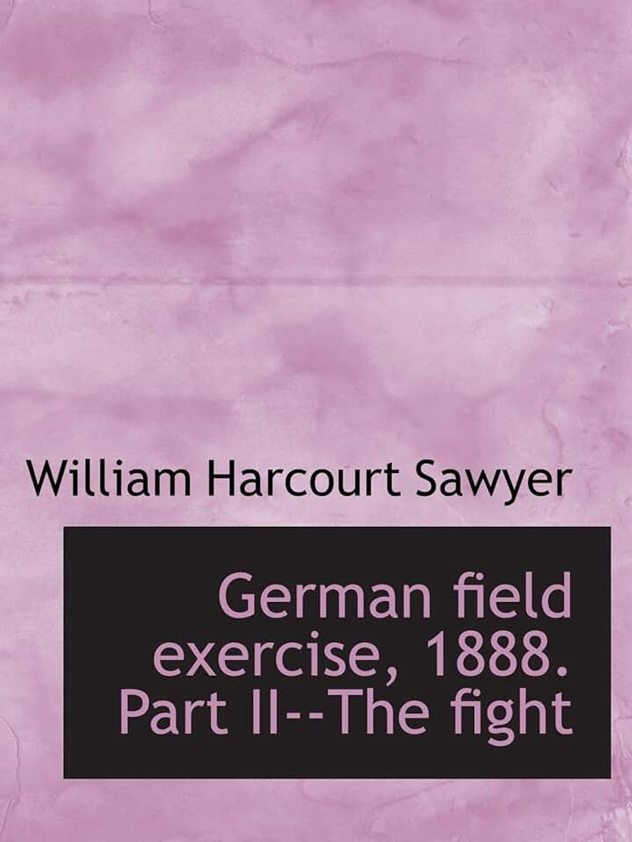 German field exercise, 1888. Part II--The fight