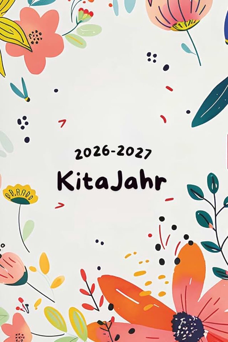 Kita planer 2026/2027: Wochenplaner für Erzieherinnen und pädagogische Fachkräfte mit Jahresübersicht, Dienstplanung, Gruppennotizen und Terminorganisation