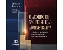 O ACORDO DE NÃO-PERSECUÇÃO ADMINISTRATIVA