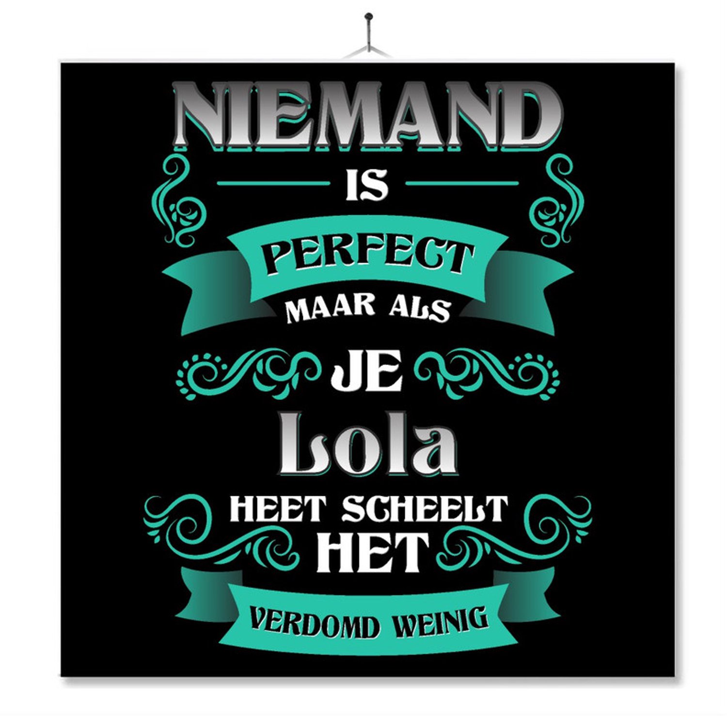 MC Living Tegel Met Opdruk | Kado | Cadeau | Niemand Is Perfect Maar Als Je Lola Heet Scheelt Het Verdomd Weinig Multi-Color