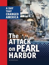 Days That Changed America - The Attack on Pearl Harbor