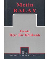 Deniz Diye Bir Delikanlı