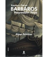 Kaptan ı Derya Barbaros Hayreddin Paşa