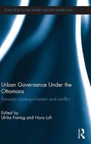 Urban Governance Under The Ottomans