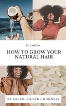 first edition 1 - How to grow your natural hair