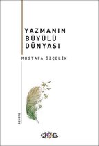 Yazmanın Büyülü Dünyası