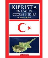 Kıbrıs'ta En Uygun Çözüm Nedir?