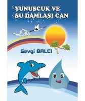 Yunuscuk ve Su Damlası Can