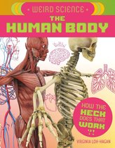 How the Heck Does That Work?! - Weird Science: The Human Body