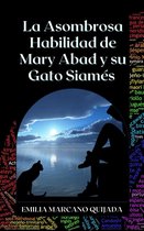 La Asombrosa Habilidad de Mary Abad y su Gato Siamés