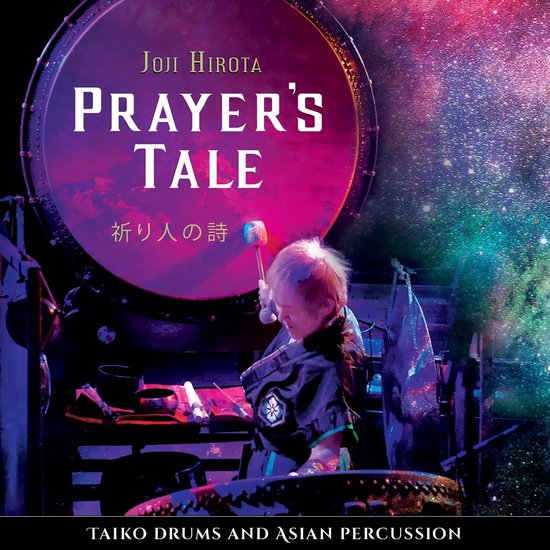 Joji Hirota Prayer's Tale. Taiko Drums And Asian Percussion (CD